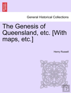 Bertrand.pt - The Genesis Of Queensland, Etc. (With Maps, Etc.)