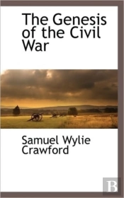 The Genesis Of The Civil War