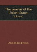 The Genesis Of The United States Volume 2