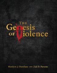 The Genesis Of Violence