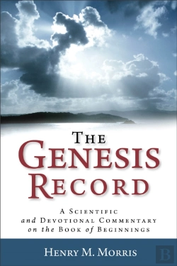 Bertrand.pt - The Genesis Record Â€“ A Scientific And Devotional Commentary On The Book Of Beginnings