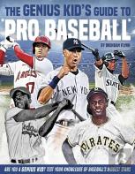 The Genius Kid'S Guide To Pro Baseball