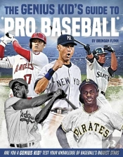 The Genius Kid'S Guide To Pro Baseball