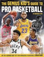 The Genius Kid'S Guide To Pro Basketball
