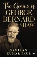 The Genius Of George Bernard Shaw