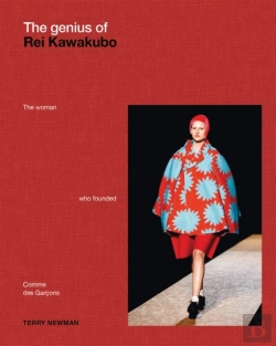 Bertrand.pt - The Genius Of Rei Kawakubo: The Woman Who Founded Comme Des Garcons