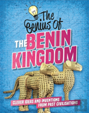 The Genius Of: The Benin Kingdom