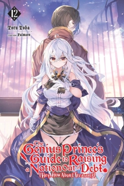 Bertrand.pt - The Genius Prince'S Guide To Raising A Nation Out Of Debt (Hey, How About Treason?), Vol. 12 (Light Novel)