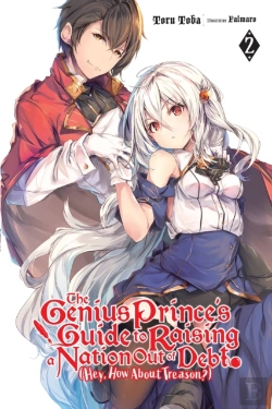 Bertrand.pt - The Genius Prince'S Guide To Raising A Nation Out Of Debt (Hey, How About Treason?), Vol. 2 (Light Novel)