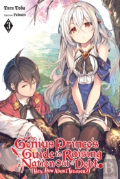 The Genius Prince'S Guide To Raising A Nation Out Of Debt (Hey, How About Treason?), Vol. 3 (Light Novel)