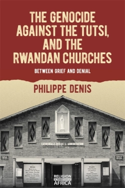 Bertrand.pt - The Genocide Against The Tutsi, And The Rwandan Churches