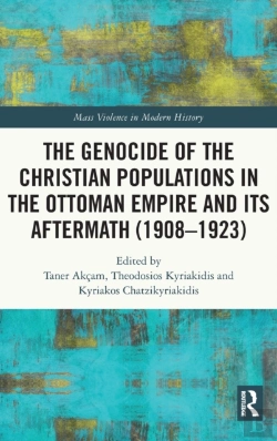 Bertrand.pt - The Genocide Of The Christian Populations In The Ottoman Empire And Its Aftermath (1908-1923)