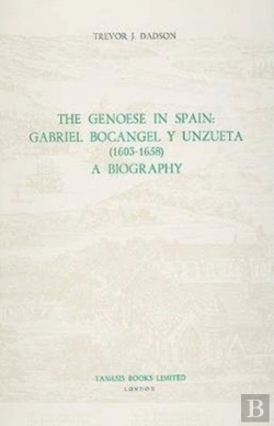 Bertrand.pt - The Genoese In Spain: Gabriel Bocangel Y Unzueta - A Biography