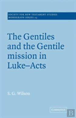 Bertrand.pt - The Gentiles And The Gentile Mission In Luke-Acts