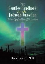 The Gentiles Handbook To The Judaean Question