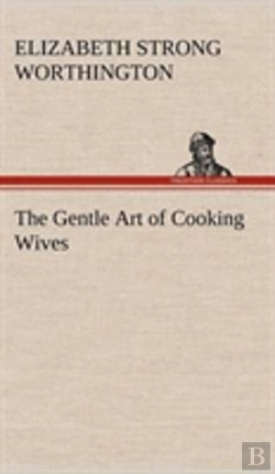 Bertrand.pt - The Gentle Art Of Cooking Wives