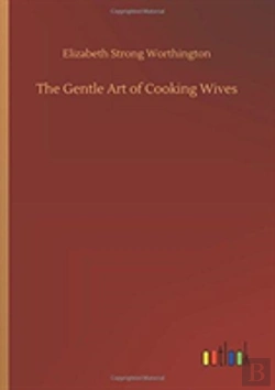 Bertrand.pt - The Gentle Art Of Cooking Wives