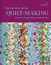 The Gentle Art Of Quilt-Making