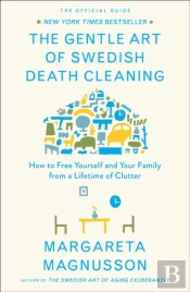 The Gentle Art Of Swedish Death Cleaning