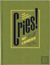 The Gentle Authorâ€™S Cries Of London