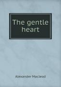 The Gentle Heart