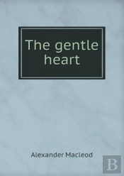The Gentle Heart