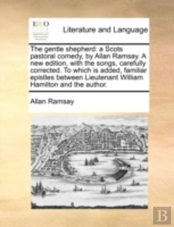 Bertrand.pt - The Gentle Shepherd: A Scots Pastoral Co