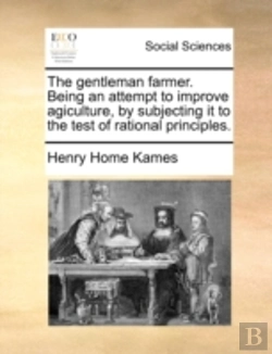 Bertrand.pt - The Gentleman Farmer. Being An Attempt T