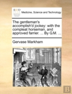 Bertrand.pt - The Gentleman'S Accomplish'D Jockey: Wit