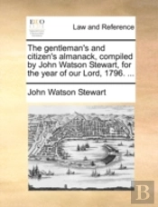 The Gentleman'S And Citizen'S Almanack,