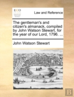 Bertrand.pt - The Gentleman'S And Citizen'S Almanack,