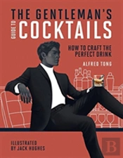 The Gentleman'S Guide To Cocktails