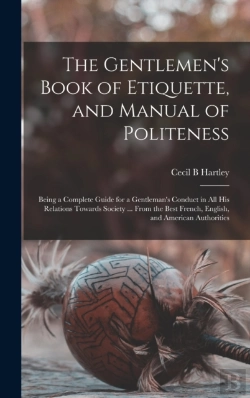 Bertrand.pt - The Gentlemen'S Book Of Etiquette, And Manual Of Politeness