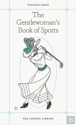 Bertrand.pt - The Gentlewoman'S Book Of Sports