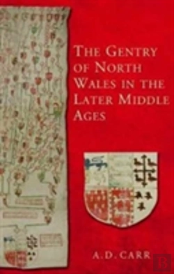 Bertrand.pt - The Gentry Of North Wales In The Later Middle Ages