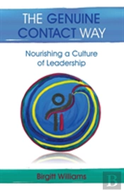 The Genuine Contact Way: Nourishing A Cu