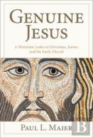 The Genuine Jesus Â€“ Fresh Evidence From History And Archaeology