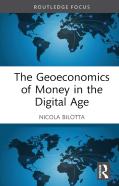 The Geoeconomics Of Money In The Digital Age