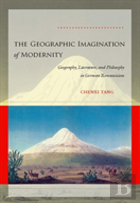The Geographic Imagination Of Modernity