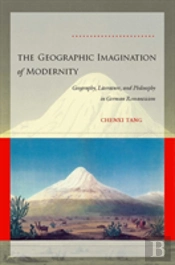 The Geographic Imagination Of Modernity