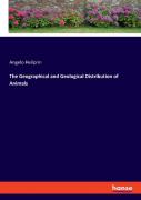 The Geographical And Geological Distribution Of Animals