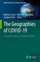 The Geographies Of Covid-19