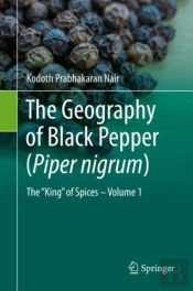 The Geography Of Black Pepper (Piper Nigrum)