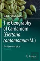 The Geography Of Cardamom (Elettaria Cardamomum M.)
