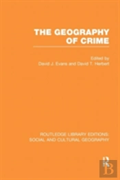 The Geography Of Crime (Rle Social & Cultural Geography)