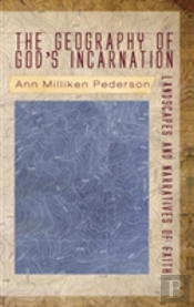 The Geography Of God'S Incarnation
