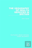 The Geography Of Health Services In Britain.