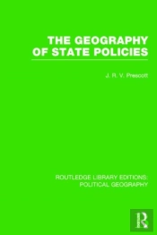 The Geography Of State Policies (Routledge Library Editions: Political Geography)