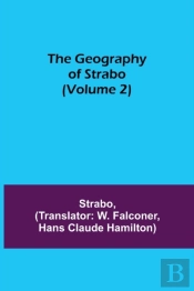 The Geography Of Strabo  Volume 2
