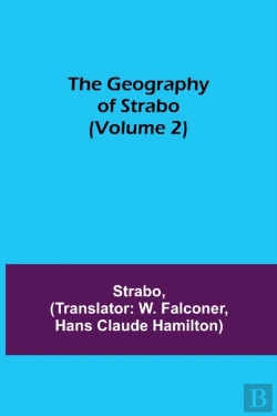 Bertrand.pt - The Geography Of Strabo  Volume 2
